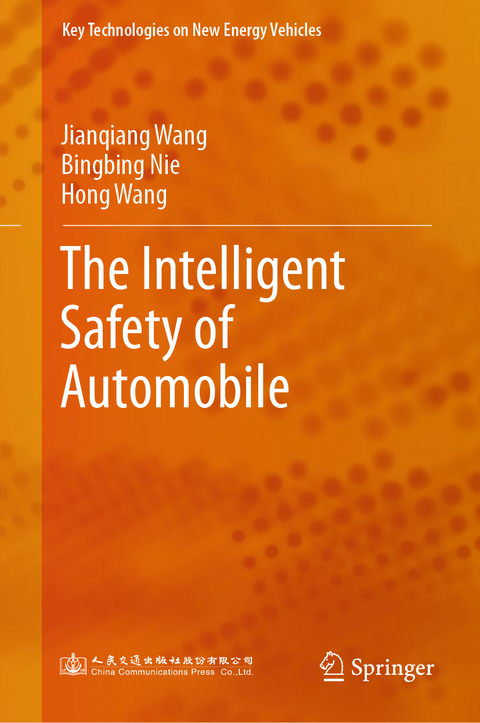 The Intelligent Safety of Automobile - Jianqiang Wang, Bingbing Nie, Hong Wang
