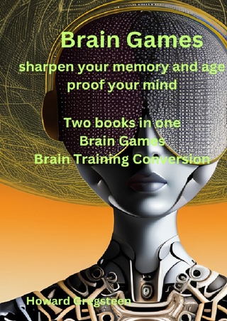 Brain Games sharpen your memory and age proof your mind Two books in one