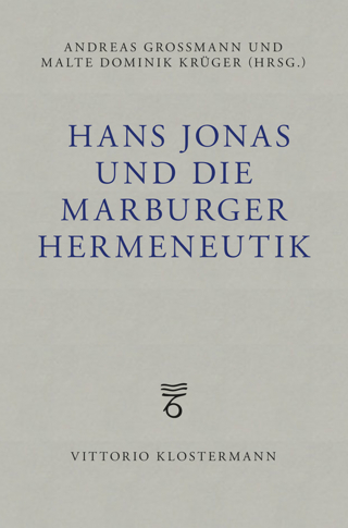 Hans Jonas und die Marburger Hermeneutik