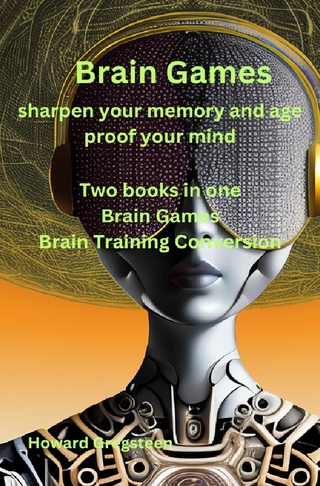Brain Games sharpen your memory and age proof your mind Two books in one