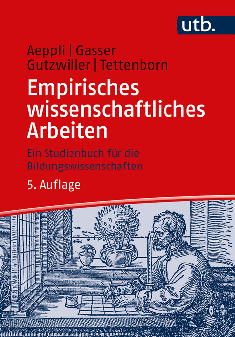 Empirisches wissenschaftliches Arbeiten - J&uuml;rg Aeppli, Luciano Gasser, Eveline Gutzwiller, Annette Tettenborn Sch&auml;rer