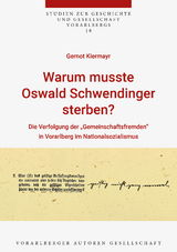 Warum musste Oswald Schwendinger sterben? - Gernot Kiermayr