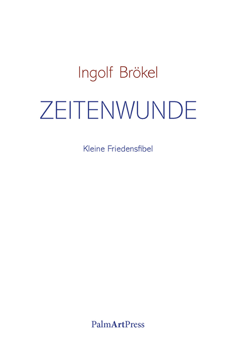 Zeitenwunde - Ingolf Br&ouml;kel