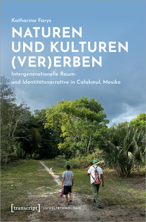 Naturen und Kulturen (ver)erben - Katharina Farys
