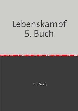 Lebenskampf / Lebenskampf 5. Buch