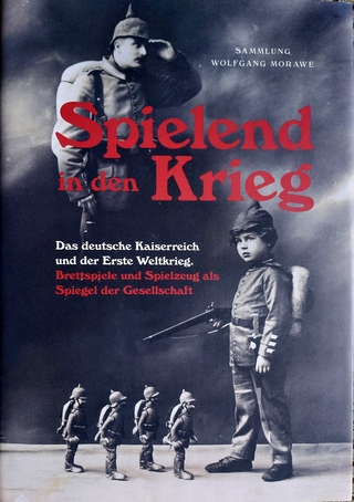 Spielend in den Krieg