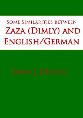 Some Similarities between Zaza (Dimly) and English/German