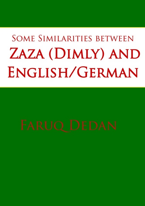 Some Similarities between Zaza (Dimly) and English/German - Faruq Dedan