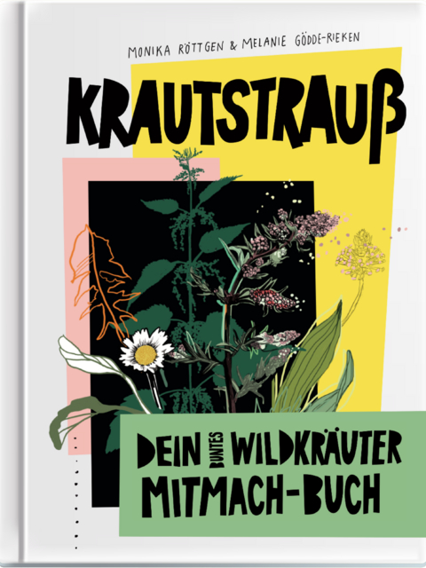 Krautstrau&szlig; - Melanie G&ouml;dde-Rieken, Monika R&ouml;ttgen
