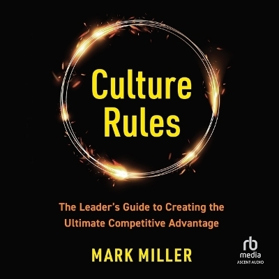Culture Rules - Mark Miller