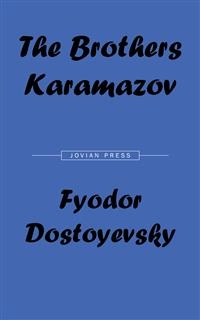 The Brothers Karamazov - Fyodor Dostoyevsky