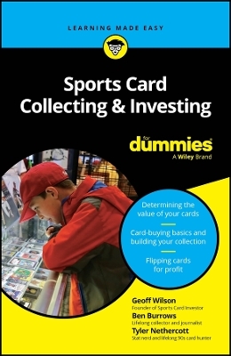 Sports Card Collecting & Investing For Dummies - Geoff Wilson, Ben Burrows, Tyler Nethercott
