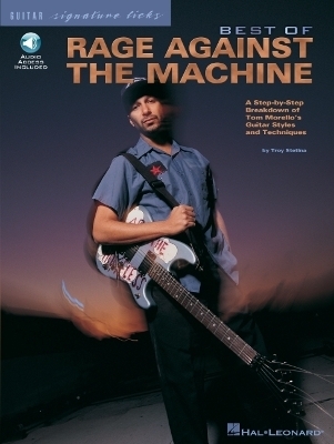 The Best Of Rage Against The Machine - Troy Stetina