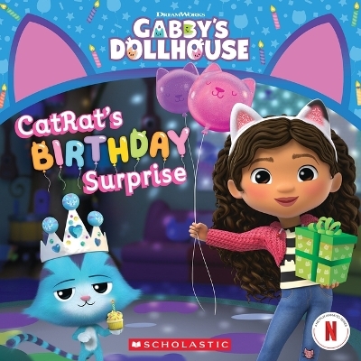 Gabby's Dollhouse: Catrat's Birthday Surprise - Pamela Bobowicz
