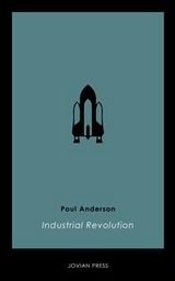 Industrial Revolution - Poul Anderson