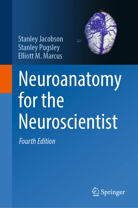 Neuroanatomy for the Neuroscientist - Stanley Jacobson, Stanley Pugsley, Elliott M. Marcus