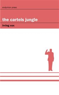 The Cartels Jungle - Irving Cox