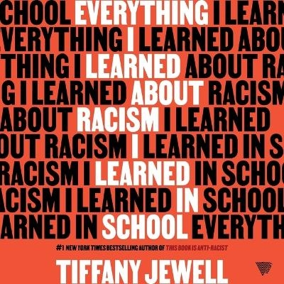 Everything I Learned about Racism I Learned in School - Tiffany Jewell