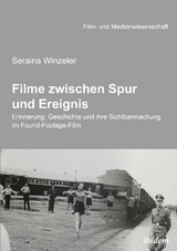 Filme zwischen Spur und Ereignis - Seraina Winzeler