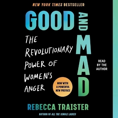 Good and Mad - Rebecca Traister