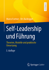 Self-Leadership und F&uuml;hrung - Marco Furtner, Urs Baldegger