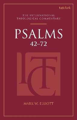 Psalms 42-72 (ITC) - Professor Mark W. Elliott