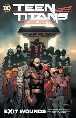 Teen Titans Academy Vol. 2: Exit Wounds - Tim Sheridan, Rafa Sandoval