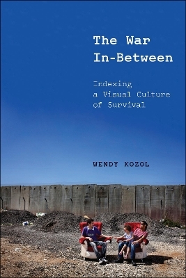 The War in-Between - Wendy Kozol