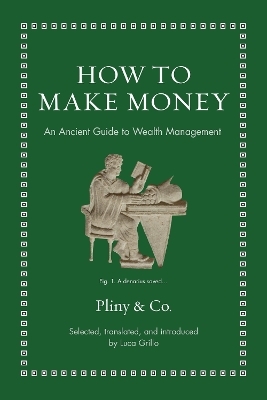 How to Make Money - Pliny The Elder
