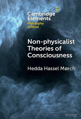 Non-physicalist Theories of Consciousness - Hedda Hassel M&oslash;rch