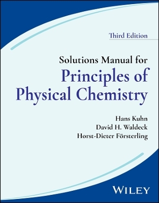 Solutions Manual for Principles of Physical Chemistry