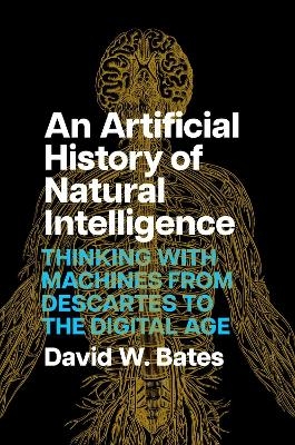 An Artificial History of Natural Intelligence