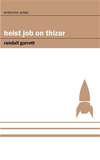 Heist Job on Thizar