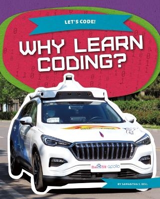 Why Learn Coding? - Samantha S Bell
