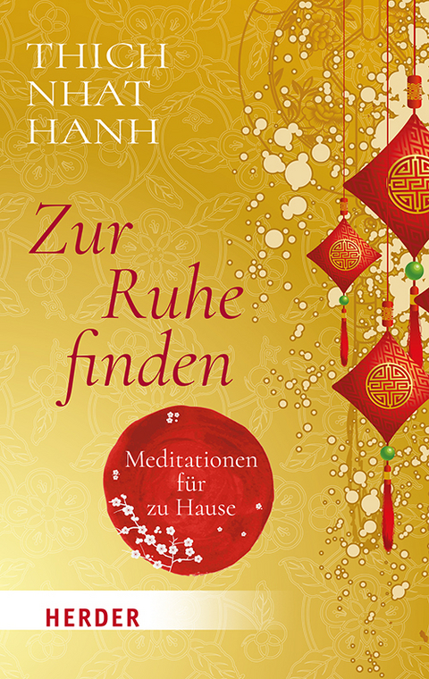 Zur Ruhe finden -  Thich Nhat Hanh