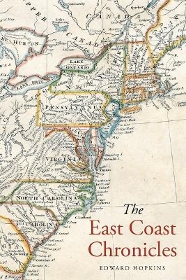 The East Coast Chronicles - Edward Hopkins
