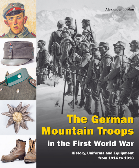 The German Mountain Troops in the First World War - Alexander Jordan