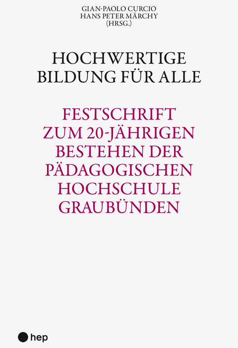Hochwertige Bildung f&uuml;r alle - Gian-Paolo Curcio, Hans Peter M&auml;rchy