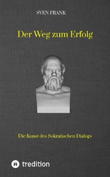 Der Weg zum Erfolg - Sven Frank