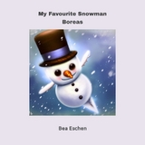 My Favourite Snowman, Boreas - Bea Eschen
