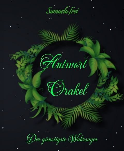 Antwort Orakel - Samuela Frei