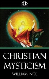 Christian Mysticism - William Inge