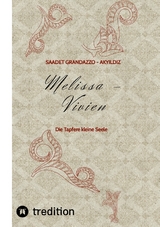 Melissa - Vivien - Saadet Grandazzo - Akyıldız