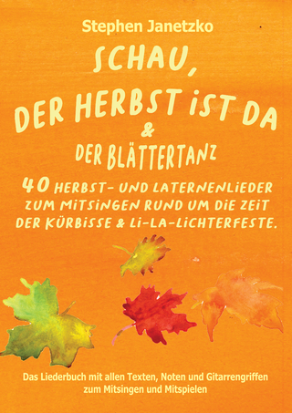 Schau, der Herbst ist da & Der Blättertanz