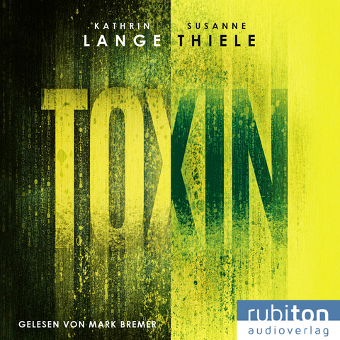 Toxin - Kathrin Lange, Susanne Thiele