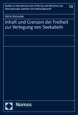 Inhalt und Grenzen der Freiheit zur Verlegung von Seekabeln - Katrin Kohoutek