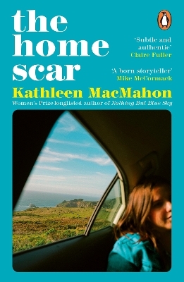 The Home Scar - Kathleen MacMahon