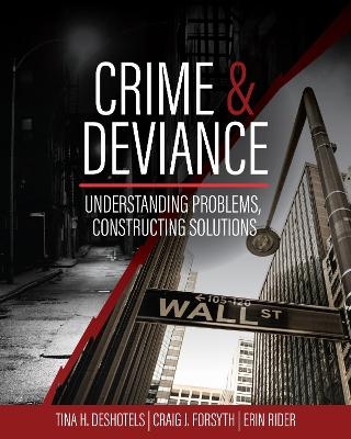Crime & Deviance - Tina Deshotels, Craig Foryth, Erin Rider