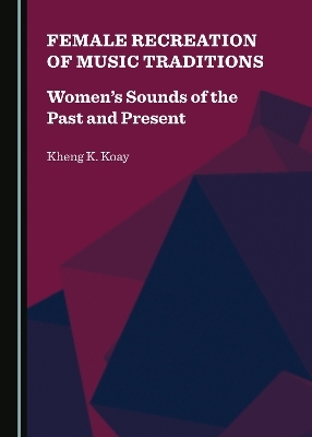 Female Recreation of Music Traditions