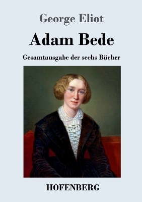 Adam Bede - George Eliot